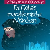 Dr. Goha s Marokkanische Märchen