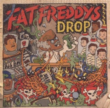 Dr boondigga & the big bw - Fat Freddy