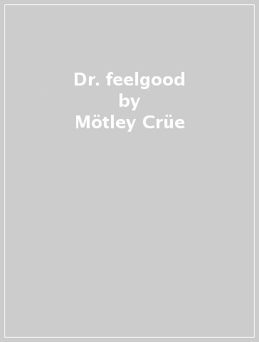 Dr. feelgood - Motley Crue