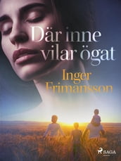 Där inne vilar ögat