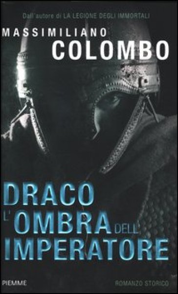 Draco. L'ombra dell'imperatore - Massimiliano Colombo