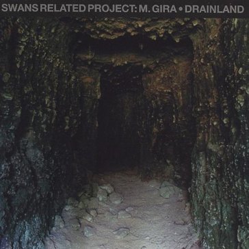 Drainland - Michael Gira