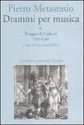 Drammi per musica. Con CD-ROM. 2.Il regno di Carlo VI 1730-1740