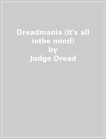 Dreadmania (it's all inthe mind) - Judge Dread