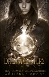 Dream Casters: Shadow