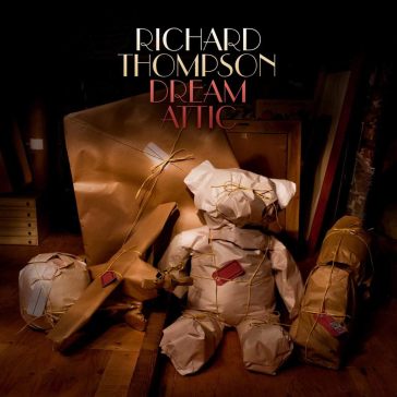 Dream attic - Richard Thompson