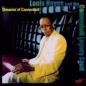 Dreamin' of cannonball - Louis Hayes & The Ca
