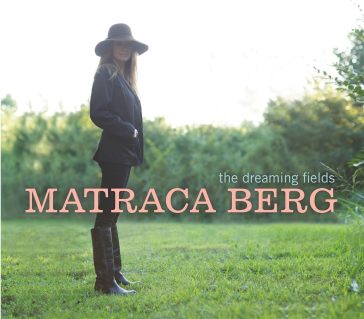 Dreaming fields - Matraca Berg