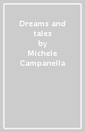 Dreams and tales