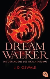 Dreamwalker - Die Gefangene des Drachenturms