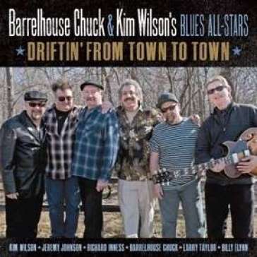 Driftin'from town to town - W Chuck Barrelhouse