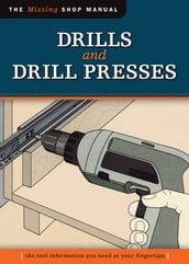 Drills and Drill Presses (Missing Shop Manual )