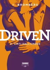 Driven - 3. Vinti dall