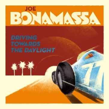 Driving towards the daylight - Joe Bonamassa