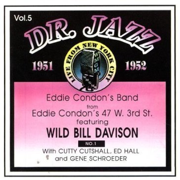 Dr.jazz vol.5 1951-1952 - Eddie Condon & Wild