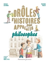 Drôles d histoires pour apprentis philosophes