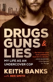 Drugs, Guns & Lies