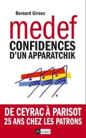 Du CNPF au MEDEF - Confidences d un apparatchik