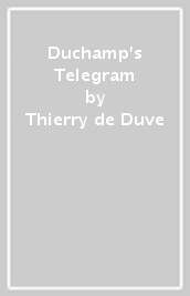 Duchamp s Telegram
