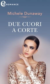 Due cuori a corte (eLit)