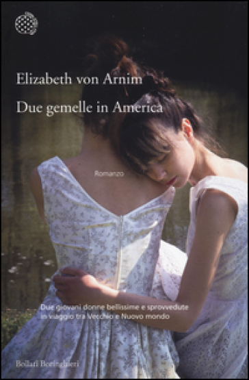 Due gemelle in America - Elizabeth Arnim