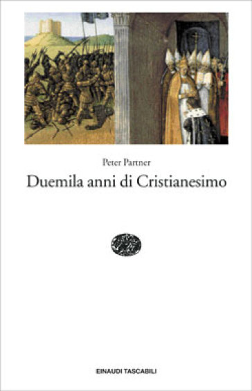 Duemila anni di Cristianesimo - Peter Partner