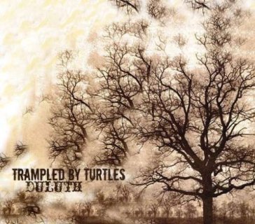 Duluth - TRAMPED BY TURTLES