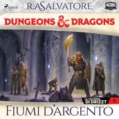 Dungeons & Dragons: Fiumi d argento