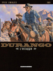 Durango. 18: L  ostaggio