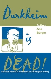 Durkheim is Dead!