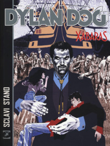 Dylan Dog. Xabaras - Tiziano Sclavi - Angelo Stano