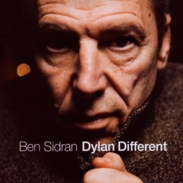 Dylan different - Ben Sidran