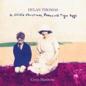 Dylan thomas: a child s..