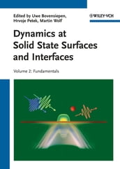 Dynamics at Solid State Surfaces and Interfaces, Volume 2