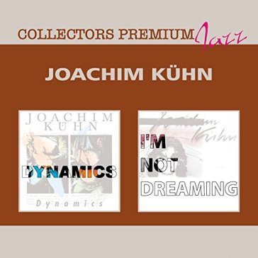 Dynamics/i'm not dreaming - Joachim Kuhn