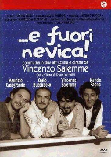 E Fuori Nevica! (Teatro) - Vincenzo Salemme