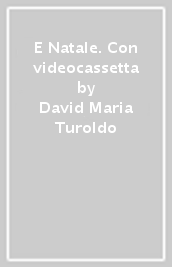 E Natale. Con videocassetta