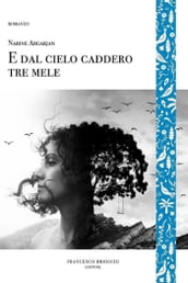 E dal cielo caddero tre mele