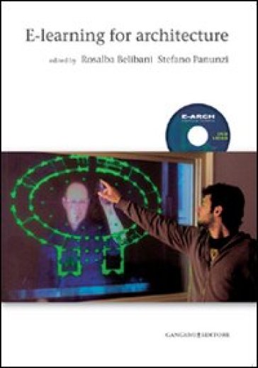 E-learning for architecture. Con DVD - Rosalba Belibani - Stefano Panunzi