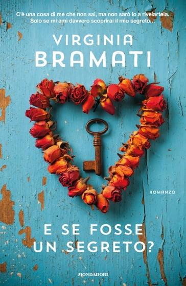 E se fosse un segreto? - Virginia Bramati