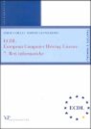 ECDL, European Computer Driving Licence. 7.Reti informatiche - Martino Santoliquido - Sergio Carulli