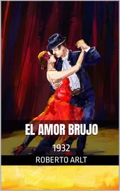 EL AMOR BRUJO