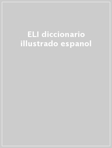 ELI diccionario illustrado espanol