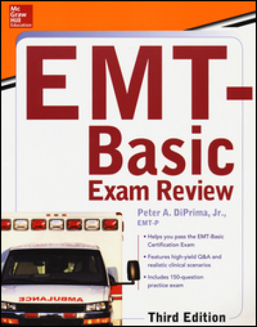 EMT-basic exam review - Peter A. Diprima