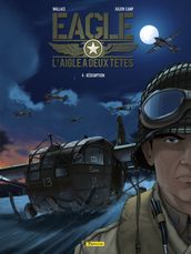 Eagle, l aigle à deux têtes - Tome 4 - Rédemption