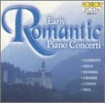 Early romantic piano conc - AA.VV. Artisti Vari