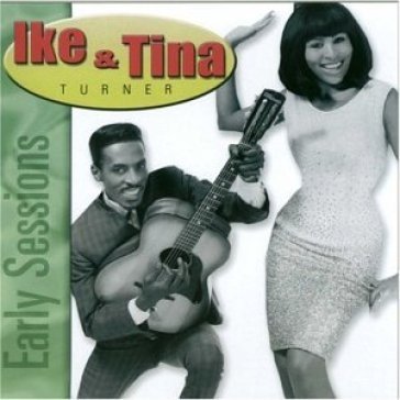 Early sessions - Ike & Tina Turner