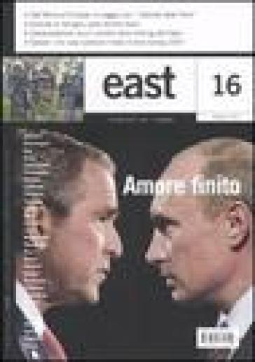 East. Ediz. illustrata. Vol. 16: Amore finito