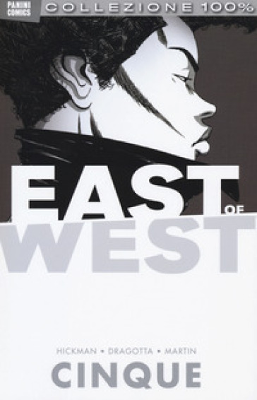 East of west. 5. - Jonathan Hickman - Nick Dragotta - Frank Martin