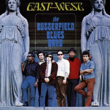 East west - BUTTERFIELD BLUES BAND